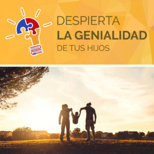 Despierta la Genialidad de tus hijos